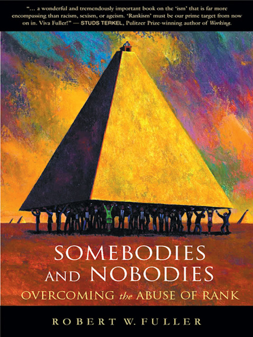 Title details for Somebodies and Nobodies by Robert W. Fuller - Available
